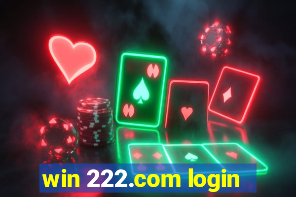 win 222.com login